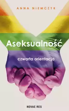 Aseksualność Czwarta orientacja wyd 2 Książki Nauka