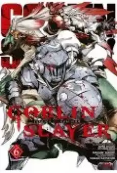 Goblin Slayer Tom 6 Książki Komiksy