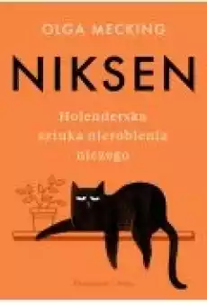 Niksen Holenderska sztuka nierobienia niczego Książki Rozwój osobisty