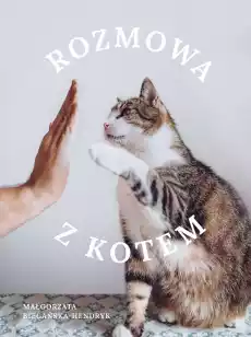 Rozmowa z kotem Książki Poradniki