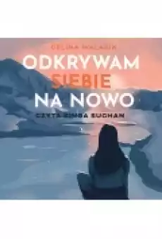 Odkrywam siebie na nowo Książki Ebooki