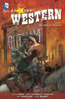 All Star Western Spluwy w Gotham T1 Książki Komiksy