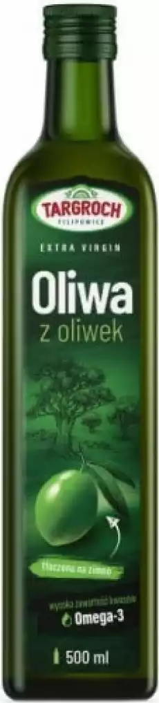 Oliwa z oliwek tłoczona na zimno 500 ml Targroch Artykuły Spożywcze Oleje i oliwy