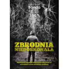 Zbrodnia niedoskonała Książki Literatura faktu