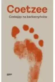 Czekając na barbarzyńców Książki Ebooki