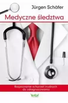 Medyczne śledztwa Rozpoznanie schorzeń trudnych do zdiagnozowania Książki Audiobooki