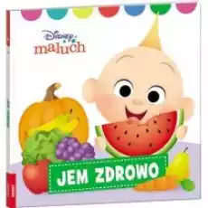 Disney Maluch Jem zdrowo Książki Dla dzieci