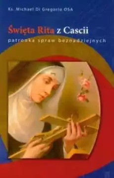 Święta Rita z Cascii Książki Religia