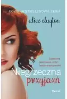 Niegrzeczna przyjaźń Książki Literatura obyczajowa