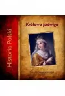 Królowa Jadwiga Książki Ebooki