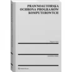 Prawnoautorska ochrona programów komputerowych Książki Podręczniki i lektury