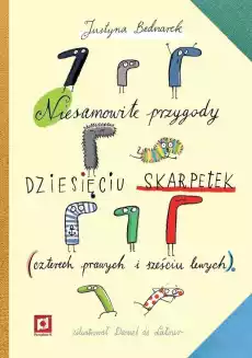 Niesamowite przygody dziesięciu skarpetek czterech prawych i sześciu lewych Książki Dla dzieci