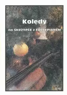 Kolędy na skrzypce z fortepianem Książki Sztuka