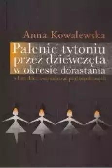 Palenie tytoniu przez dziewczęta w okresie dorastania Książki Audiobooki