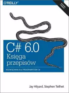 C 6 0 księga przepisów rozwiązania dla programistów wyd 4 Książki Informatyka