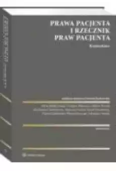 Prawa pacjenta Rzecznik Praw Pacjenta Komentarz Książki Zdrowie medycyna