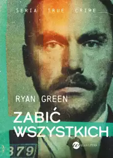 Zabić wszystkich Książki Literatura faktu