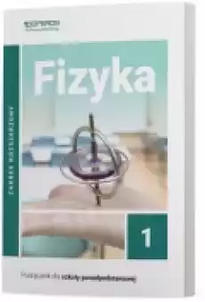 Fizyka 1 Podręcznik Zakres rozszerzony Szkoły ponadpodstawowe Książki Podręczniki i lektury