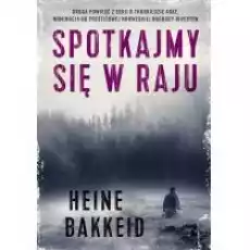 Spotkajmy się w raju Książki Kryminał sensacja thriller horror