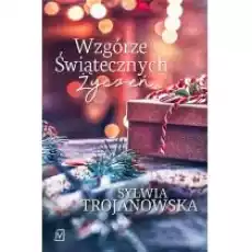 Wzgórze Świątecznych Życzeń Książki Literatura obyczajowa