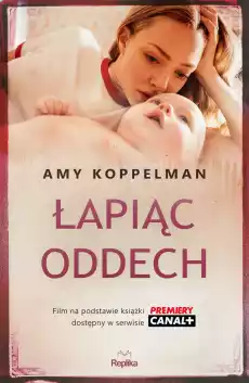 Łapiąc oddech Książki Literatura obyczajowa