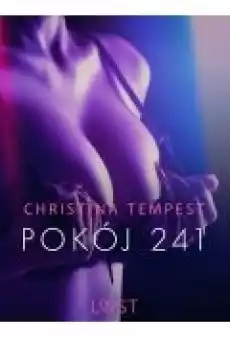 Pokój 241 opowiadanie erotyczne Książki Ebooki