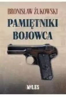 Pamiętniki bojowca Książki Biograficzne