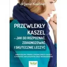 Przewlekły kaszel jak go rozpoznać Książki Poradniki