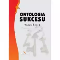 Ontologia sukcesu Książki Nauki humanistyczne