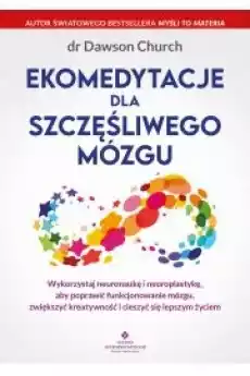 Ekomedytacje dla szczęśliwego mózgu Książki Audiobooki