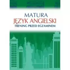 Matura Język angielski Trening przed egzaminem Książki Podręczniki i lektury