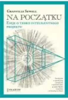 Na początku Eseje o teorii inteligentnego projektu Książki Popularnonaukowe