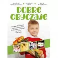 Dobre obyczaje Książki Dla dzieci