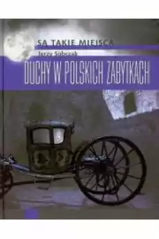 Duchy w polskich zabytkach Książki Ezoteryka senniki horoskopy