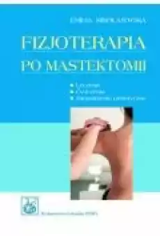 Fizjoterapia po mastektomii Książki Ebooki