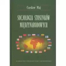 Socjologia stosunków międzynarodowych Książki Podręczniki i lektury