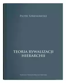 Teoria rywalizacji hierarchii Książki Nauki humanistyczne