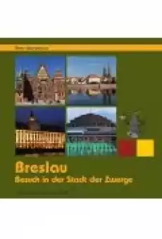 Breslau Besuch in der Stadt der Zwerge Książki Literatura podróżnicza