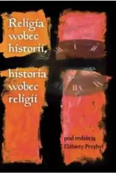 Religia wobec historii historia wobec religii Książki Audiobooki