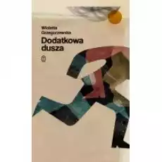 Dodatkowa dusza Książki Literatura piękna