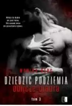 Oblicze diabła Dziedzic podziemia Tom 3 Książki Literatura obyczajowa