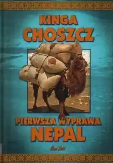 Pierwsza wyprawa nepal Książki Turystyka mapy atlasy