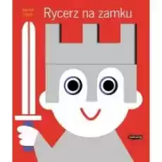 Rycerz na zamku Książki Dla dzieci