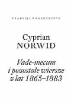 Vademecum i pozostałe wiersze z lat 18651883 Książki PoezjaDramat