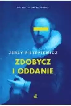 Zdobycz i wierność Książki Literatura piękna