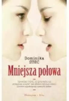 Mniejsza połowa Książki Literatura obyczajowa