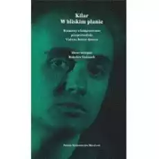 Kilar W bliskim planie Książki Biograficzne