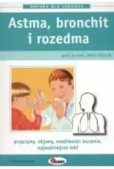 Astma bronchit i rozedma Książki Poradniki