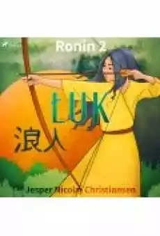 Ronin 2 Łuk Książki Ebooki