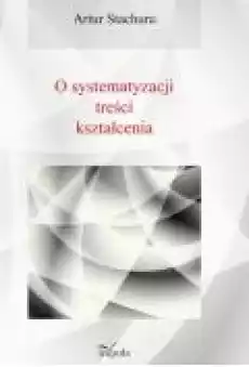 Pedagogika O systematyzacji treści kształcenia Książki Ebooki